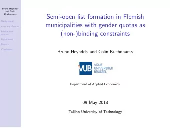 Semi-open list formation in Flemish  Background  municipalities with gender quotas as  Lists and