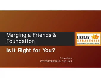 Is It Right for You?  Presenters:  PETER PEARS  ON &amp; S  UE HALL  Introduction A Little Bit