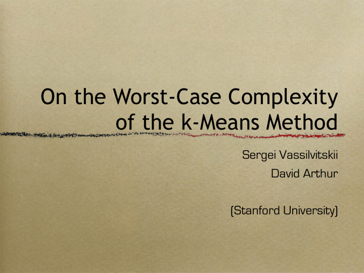 on the worst case complexity of the k means method