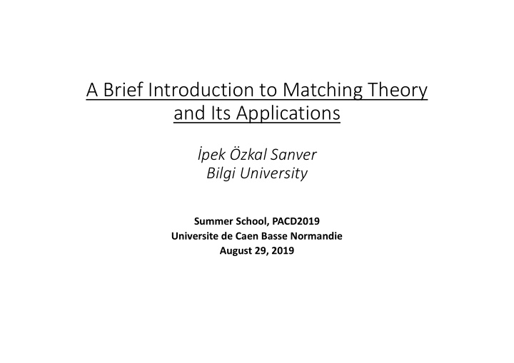 a brief introduction to matching theory and its