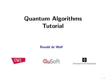 Quantum Algorithms  Tutorial  Ronald de Wolf  1/ 37  Post-quantum cryptography I Quantum computers