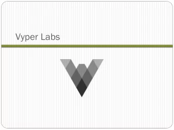 Vyper Labs  Lab 4.1:  : MyContract  ontract in Vype  per  Write, compile, and deploy a Vyper