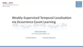 Weakly-Supervised Temporal Localization  via Occurrence Count Learning  Julien Schroeter