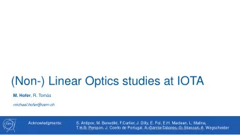 (Non-) Linear Optics studies at IOTA M. Hofer , R. Toms  michael.hofer@cern.ch  Acknowledgments: