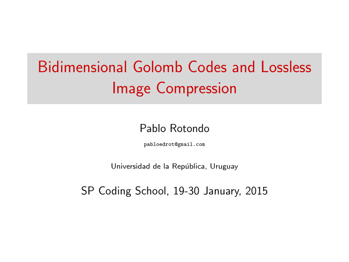 bidimensional golomb codes and lossless image compression