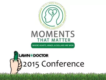 2015 Conference  MOMENTS THAT MATTER:  WHERE HEARTS, MINDS AND DOLLARS ARE WON  Mosquito