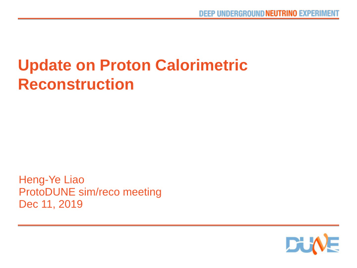update on proton calorimetric reconstruction