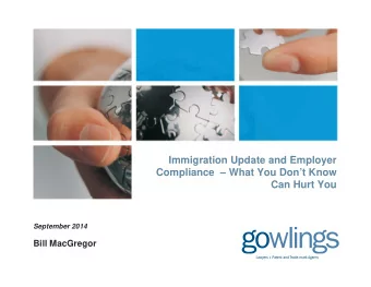 Immigration Update and Employer  Immigration Update and Employer  Compliance   What You Dont