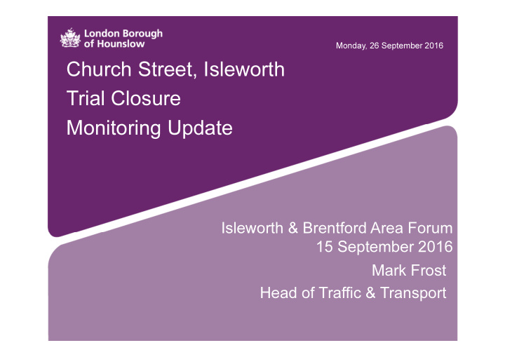 church street isleworth trial closure monitoring update
