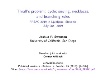 Thralls problem: cyclic sieving, necklaces,  and branching rules  FPSAC 2019 in Ljubljana,
