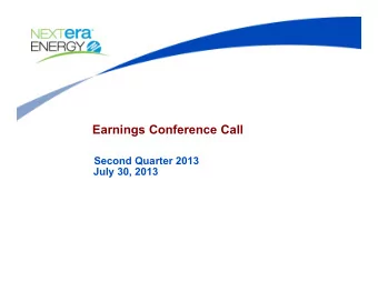 Earnings Conference Call  Second Quarter 2013  July 30, 2013  Cautionary Statements And Risk