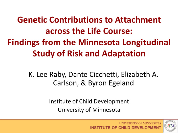 genetic contributions to attachment across the life