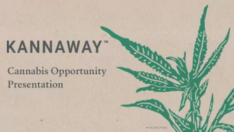 Cannabis Opportunity  Presentation  Ver US_EN 7.29.2020  PIONEERING AN INDUSTRY  When we began to