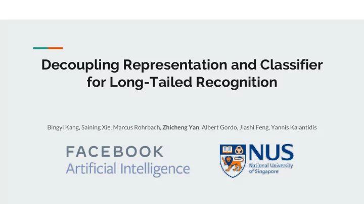 decoupling representation and classifier for long tailed