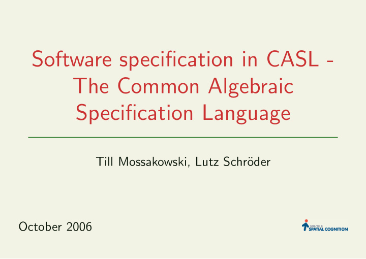 software specification in casl the common algebraic