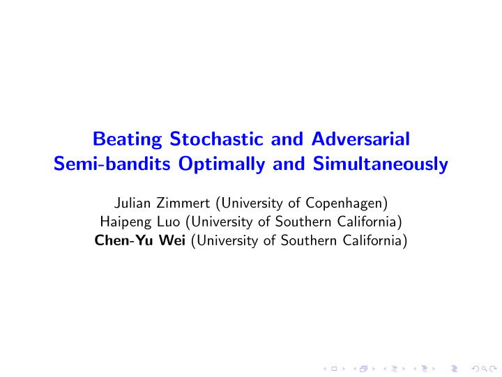 beating stochastic and adversarial semi bandits optimally