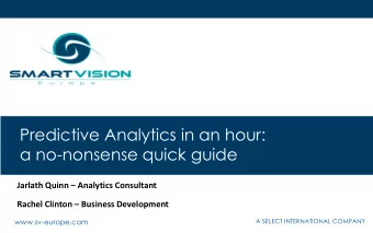 a no-nonsense quick guide Jarlath Quinn  Analytics Consultant Rachel Clinton  Business