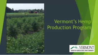 Production Program  Vermonts Hemp Program  2019  Hemp production by  Vermont County  Just