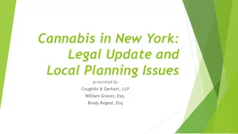 Cannabis in New York:  Legal Update and  Local Planning Issues  presented by  Coughlin &amp;