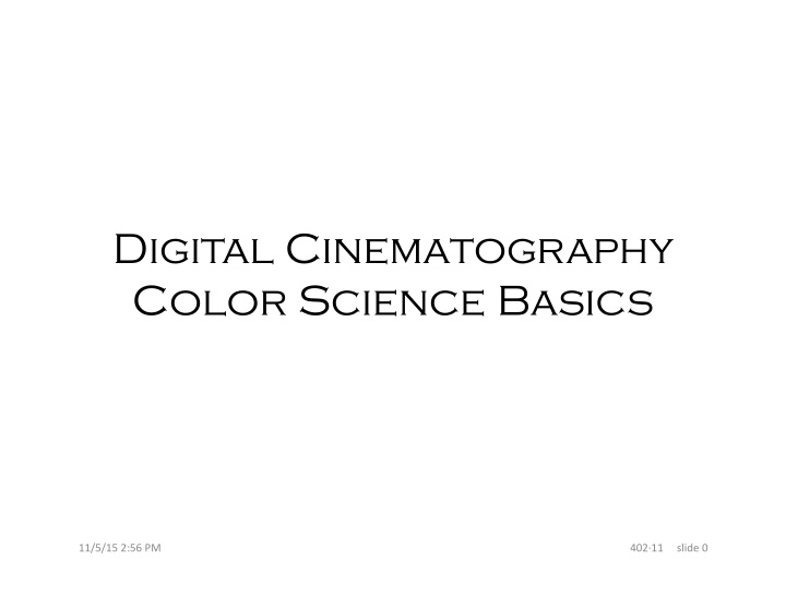 digital cinematography color science basics