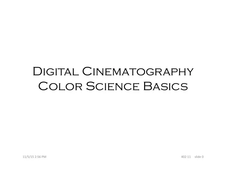 digital cinematography color science basics