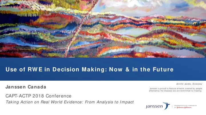 use of rw e in decision making now in the future