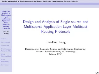 Design and Analysis of Single-source and  Layer  Multicast  Multisource Application Layer Multicast