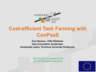 Cost-efficient Task Farming with  ConPaaS Ana Oprescu, Thilo Kielmann  Thilo Kielmann  Vrije