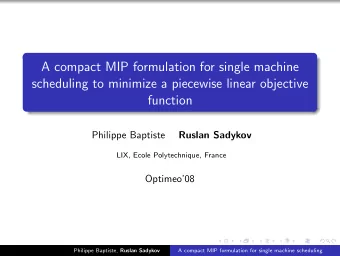 A compact MIP formulation for single machine  scheduling to minimize a piecewise linear objective