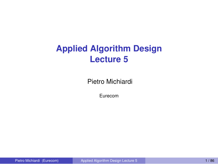 applied algorithm design lecture 5