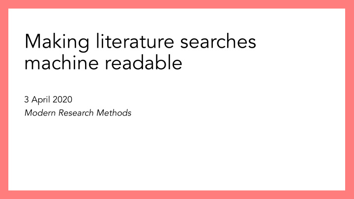 making literature searches machine readable