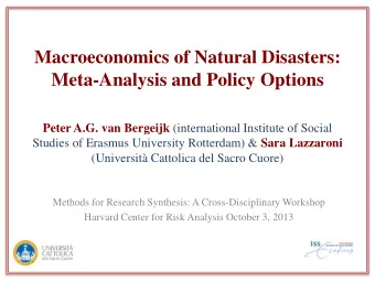 The paper in a nutshell   Emerging field : macro economic impact of natural disasters    Meta