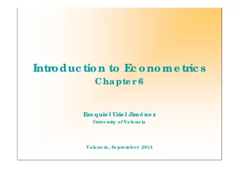 Introduc tion to E  c onome tric s  Cha pte r 6  E  ze quie l Urie l Jim ne z  Unive rsity of Va
