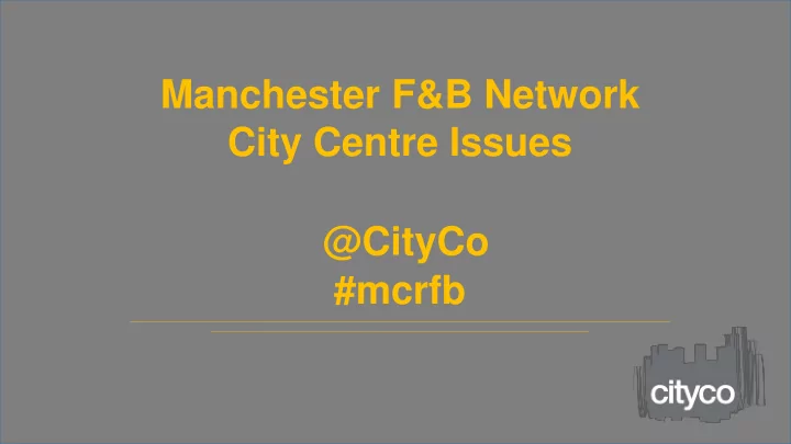 city centre issues cityco