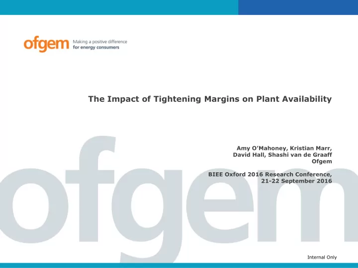 the impact of tightening margins on plant availability