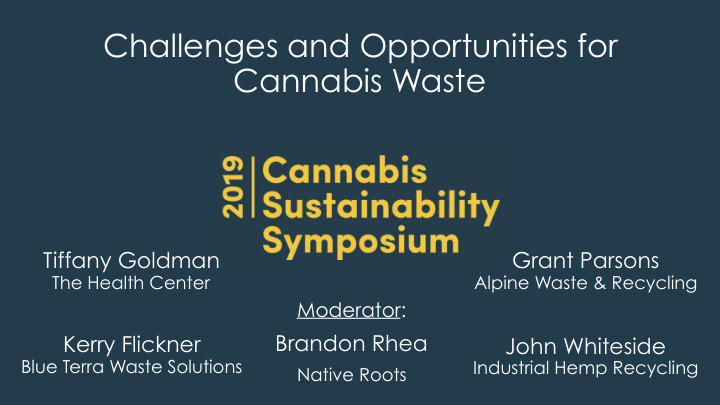 challenges and opportunities for cannabis waste