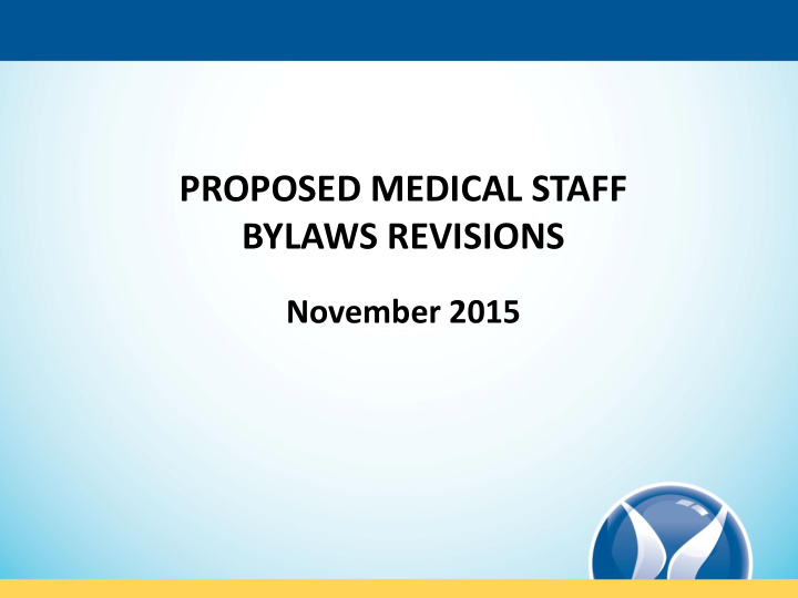 proposed medical staff bylaws revisions