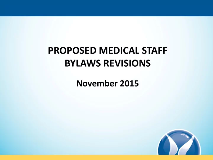 proposed medical staff bylaws revisions