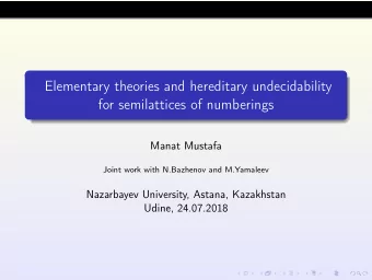 Elementary theories and hereditary undecidability  for semilattices of numberings  Manat Mustafa