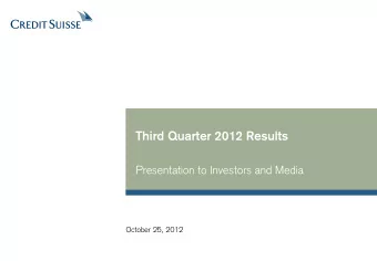 Third Quarter 2012 Results  Presentation to Investors and Media  October 25, 2012  Disclaimer