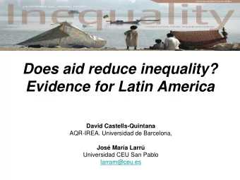 Does aid reduce inequality?  Evidence for Latin America  David Castells-Quintana  AQR-IREA.