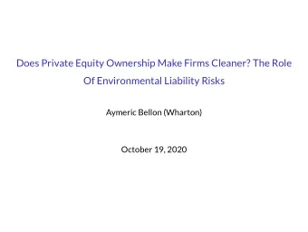 Does Private Equity Ownership Make Firms Cleaner? The Role  Of Environmental Liability Risks