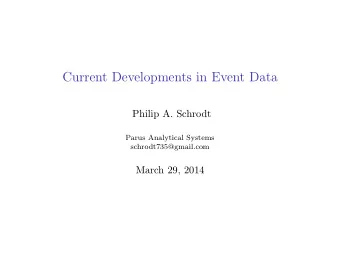 Current Developments in Event Data  Philip A. Schrodt  Parus Analytical Systems
