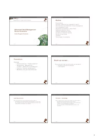 1  Outcome - skills  Outcome:  Competencies:  After completing the course the student should be