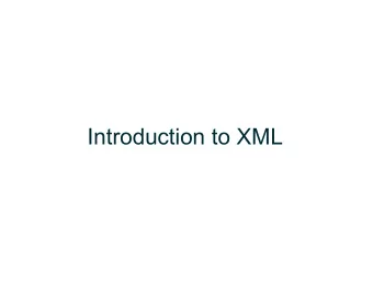 Introduction to XML  What markup languages have you  used (or looked at) (or heard of)?  What