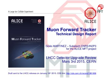 LHCC Detector Upgrade Review  Mars 3rd 2015, CERN Draft sent to the LHCC referees on January 18 th