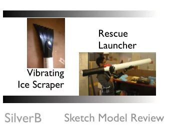 SilverB  Sketch Model Review 40,000 Coast Guard search and  rescue cases per year  1800 coast guard