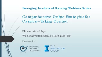 Co mpre he nsive  Online  Stra te g ie s fo r  Ca sino s  T  a king  Co ntro l  Ple a se  sta nd