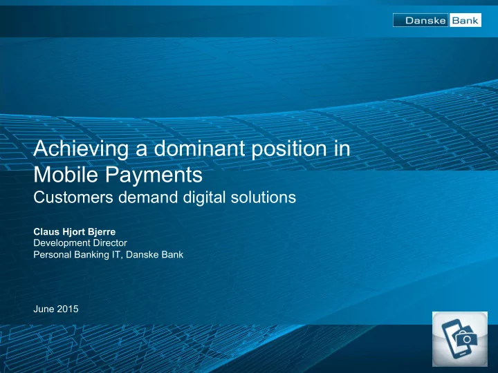 achieving a dominant position in mobile payments