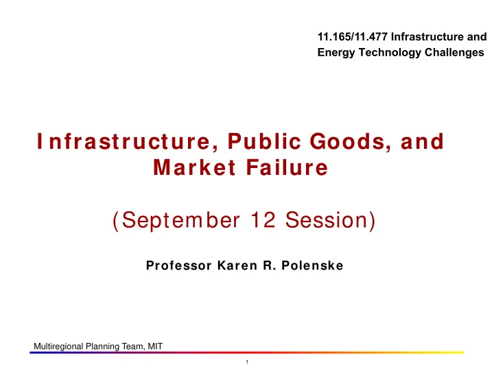 i nfrastructure public goods and market failure september
